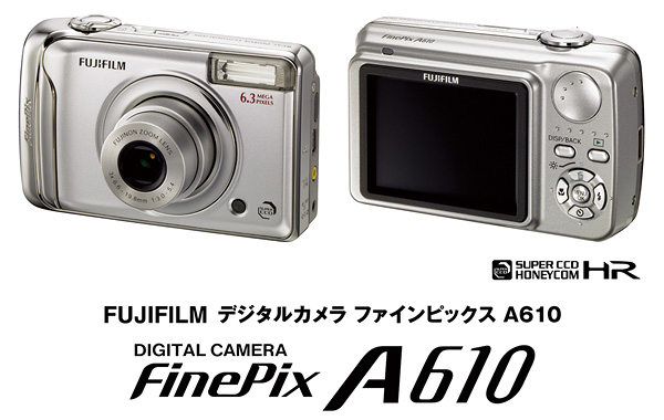 デジタルカメラ「FinePix A610」」